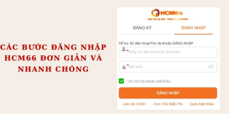 Các bước đăng nhập HCM66 đơn giản và nhanh chóng