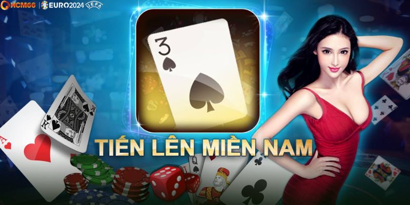 Giới thiệu game bài Tiến lên miền Nam