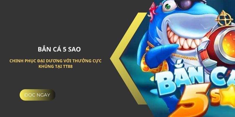 bắn cá 5 sao