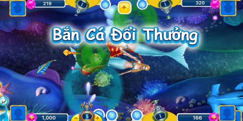 Bắn cá đổi thưởng